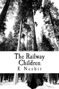 Title: The Railway Children, Author: E Nesbit