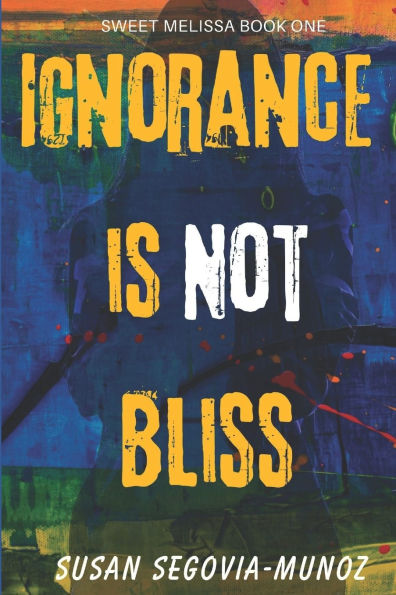 Sweet Melissa: Ignorance is not Bliss