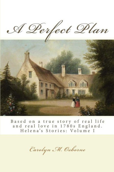 A Perfect Plan: Helena's Stories: Britannia, Vol. I
