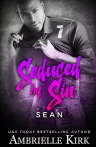 Title: Seduced by Sin, Author: Ambrielle Kirk
