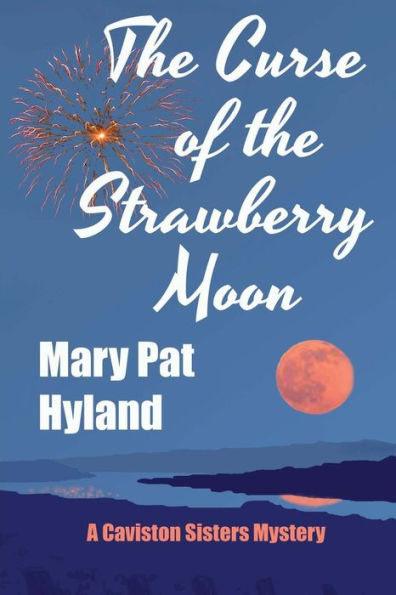 the Curse of Strawberry Moon: A Caviston Sisters Mystery