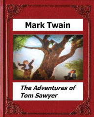 Title: The Adventures of Tom Sawyer (1876) by: Mark Twain (Novel), Author: Mark Twain