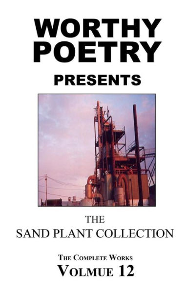 Worthy Poetry: The Sand Plant Collection