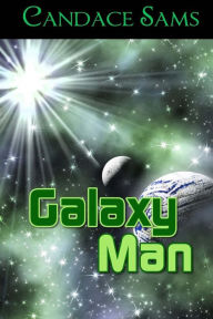 Title: Galaxy Man, Author: Candace Sams