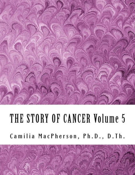 THE STORY OF CANCER Volume 5: Told using Automatic Drawings and Surreal Art