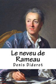 Title: Le neveu de Rameau, Author: Denis Diderot