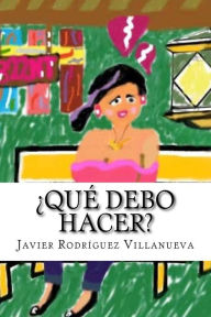 Title: Qué debo hacer?: 822NT Vol. 1, Author: Javier Rodriguez Villanueva