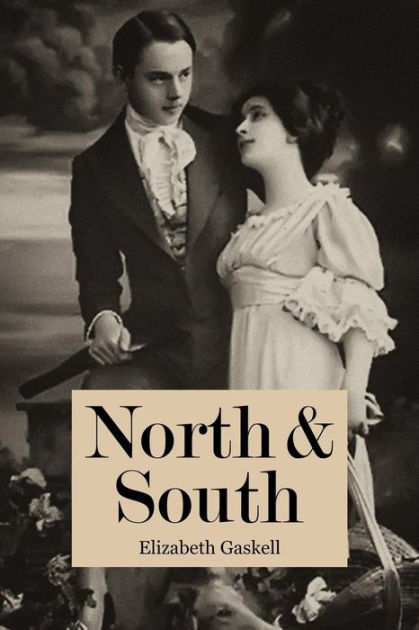 North & South by Elizabeth Gaskell, Paperback | Barnes & Noble®