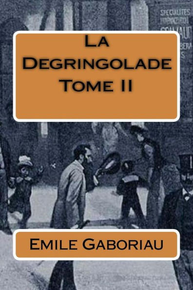 La Degringolade Tome II