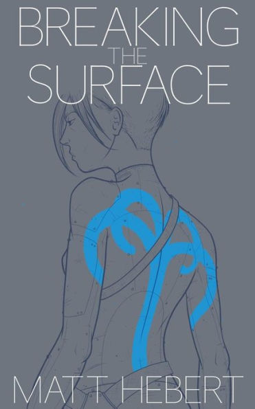 Breaking the Surface