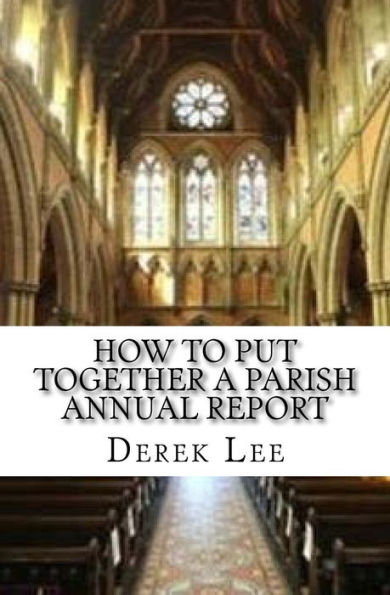 How To Put Together A Parish Annual Report