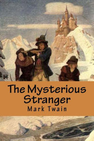 Title: The Mysterious Stranger, Author: Mark Twain