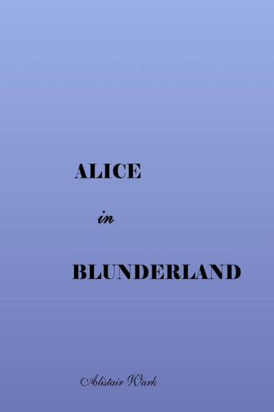 Alice in Blunderland