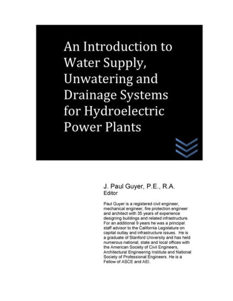 An Introduction to Water Supply, Unwatering and Drainage Systems for Hydroelectric Power Plants