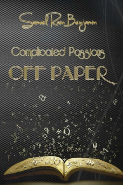 Complicated Passions Off Paper