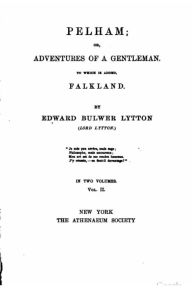 Title: Pelham, Author: Edward Bulwer Lytton
