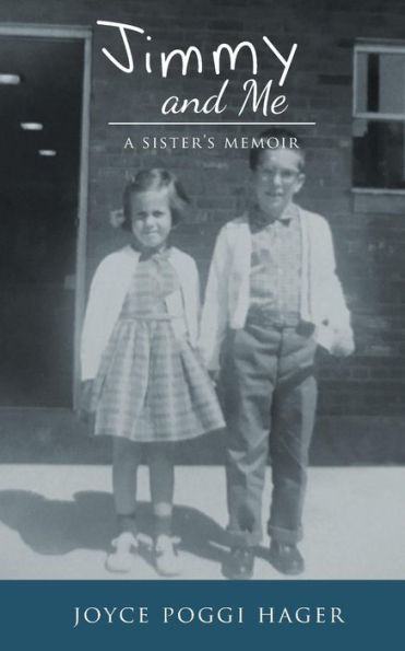 Jimmy and Me: A Sister's Memoir