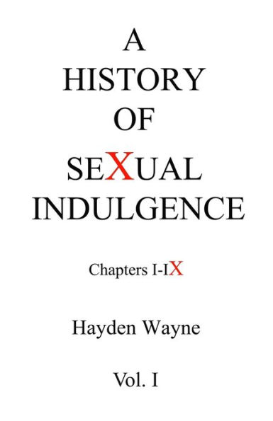 A History of Sexual Indulgence chapters I-IX