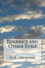 Eugenics and Other Evils