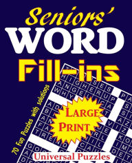 Title: Seniors' Word Fill-ins, Author: Universal Puzzles