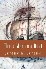 Title: Three Men in a Boat, Author: Jerome K. Jerome