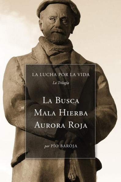 La Lucha Por La Vida (La TrilogÃ¯Â¿Â½a): La Busca, Mala Hierba, Aurora Roja