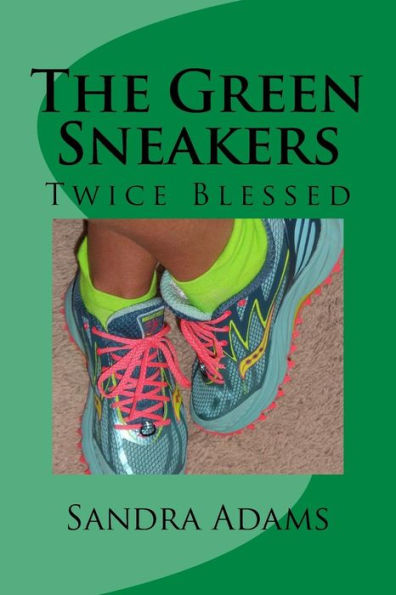 The Green Sneakers: Twice Blessed