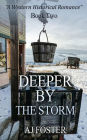 Deeper By The Storm: A Western Historical Romance