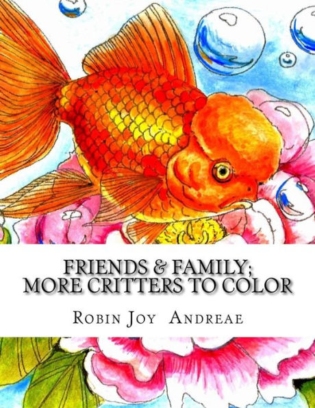 Friends & Family: More Critters to Color