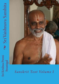 Title: Sri Vaishnava Samhita: Sanskrit Text Volume 1, Author: Sri Krishna Premi Swamigal