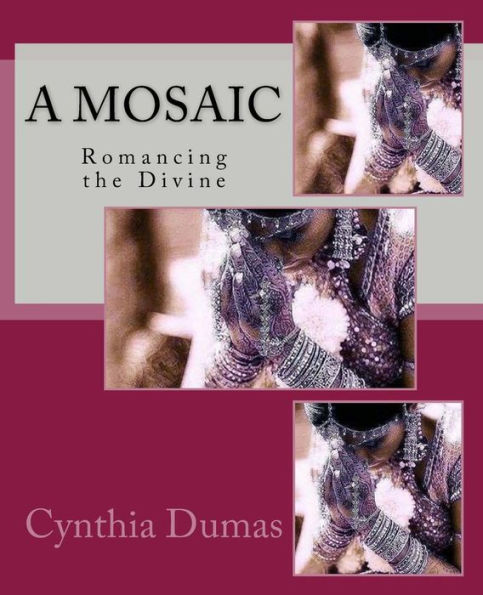 A Mosaic: Romancing the Divine