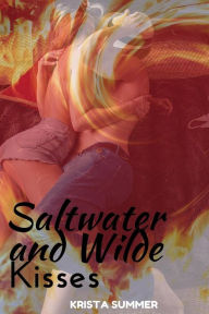 Title: Saltwater and Wild Sunrise Kisses: Standalone Billionaire Romance: A billionaire shifter love story, Author: Krista Summer