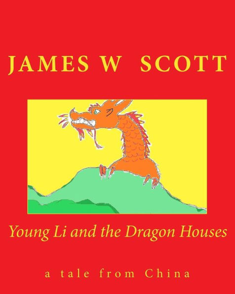 Young Li and the Dragon Houses: a tale from China