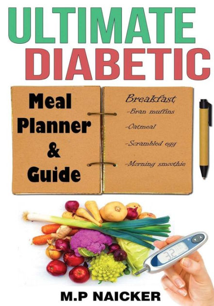 Ultimate Diabetic Meal Planner and Guide: 904 pages of 1200-1800 ...