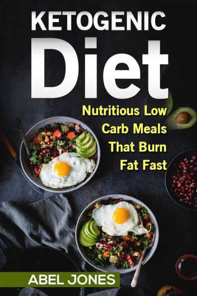 The Ketogenic Diet: The 50 BEST Low Carb Recipes That Burn Fat Fast Plus One Full Month Meal Plan