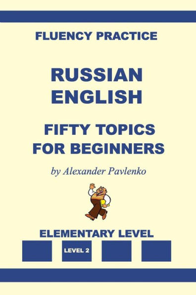 Russian-English, Fifty Topics, Elementary Level