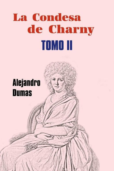 La condesa de Charny (Tomo 2)