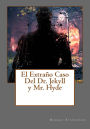 El Extrano Caso Del Dr. Jekyll y Mr. Hyde