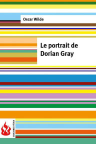 Title: Le portrait de Dorian Gray: (low cost). Édition limitée, Author: Oscar Wilde