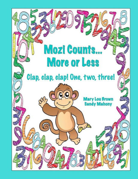 Mozi Counts...More or Less - Clap, clap, clap! One, two, three!