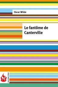 Title: Le fantï¿½me de Canterville: (low cost). ï¿½dition limitï¿½e, Author: Oscar Wilde