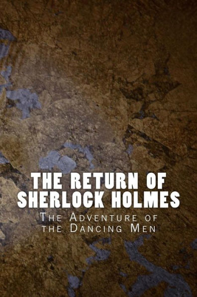 the Return of Sherlock Holmes: Adventure Dancing Men
