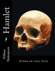 Title: Hamlet: Drama em cinco Actos, Author: William Shakespeare