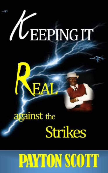 Keeping It Real: Against the STRIKES!