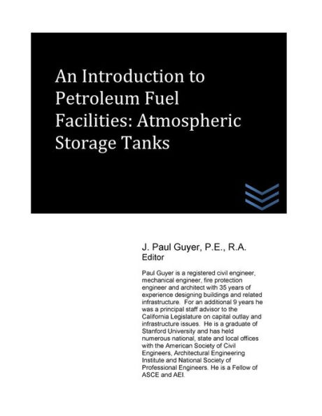 An Introduction to Petroleum Storage Facilities: Atmospheric Storage Tanks