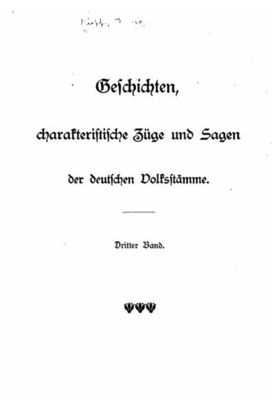 Geschichten, charakteristische Züge und sagen der deutschen Volksstämme