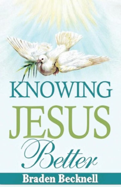 Knowing Jesus Better