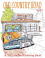 Old Country Road: Adult coloring book