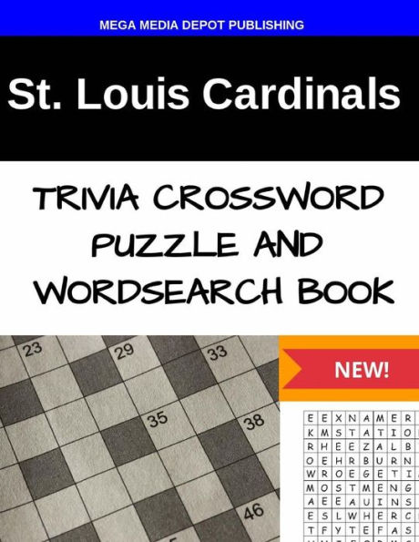 St. Louis Cardinals Trivia Crossword Puzzle and Word Search Book