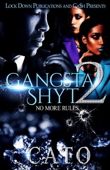 Gangsta Shyt 2: No More Rules